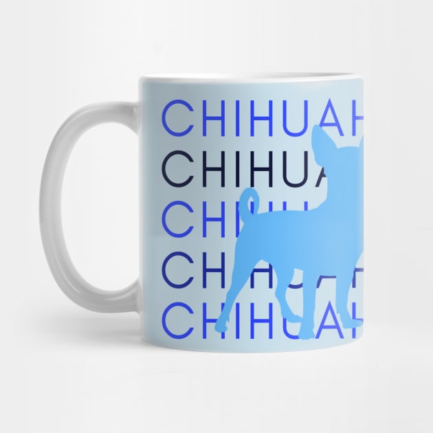 The Chihuahua Life by Stupid Coffee Designs